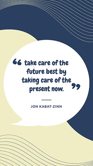 Jon Kabat Zinn Quote Instagram Story Design