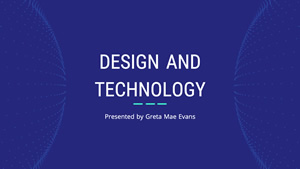 Design and Technology Presentation Design