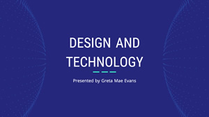 Design and Technology Presentation Design